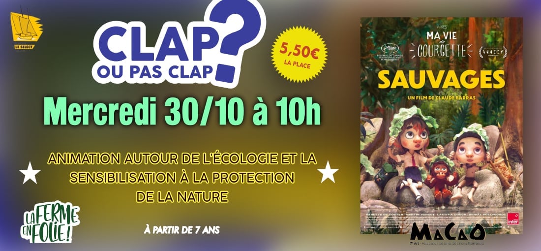 CLAP OU PAS CLAP: SAUVAGES