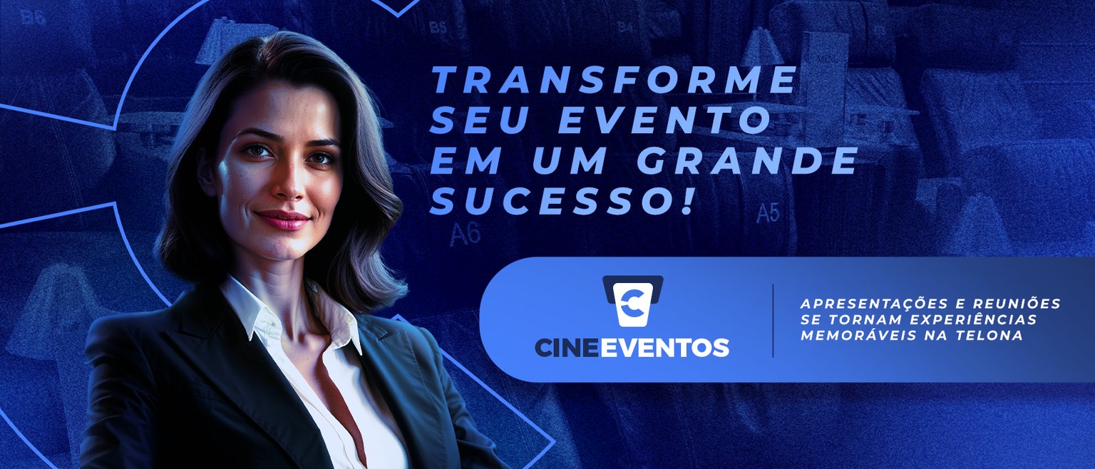  Reserve uma sala na Cinépolis para exibir o seu sucesso