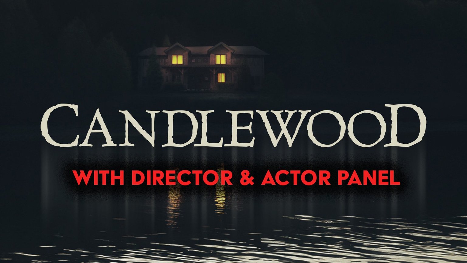 Local Film: Candlewood With Speaking Panel