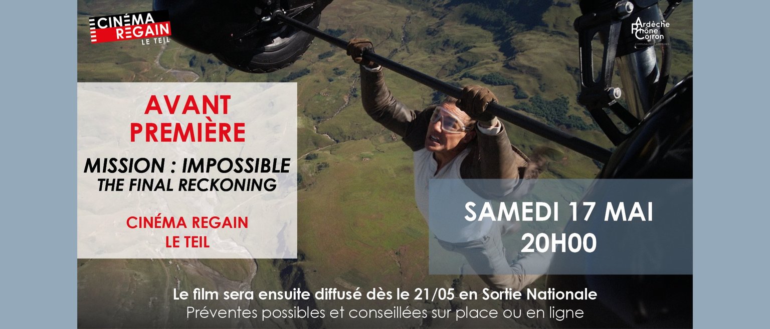 Avant-première - Mission impossible – The Final Reckoning