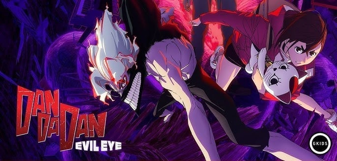 DAN DA DAN : EVIL EYE