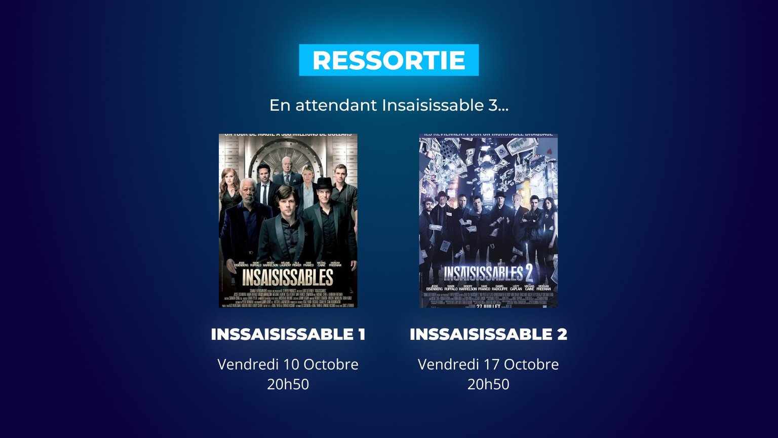 Ressortie d'Insaisissable 1 et 2
