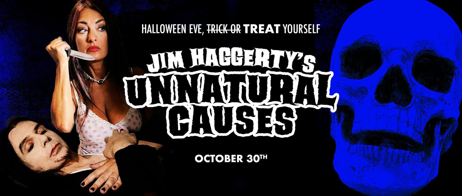 Jim Haggerty's Unnatural Causes