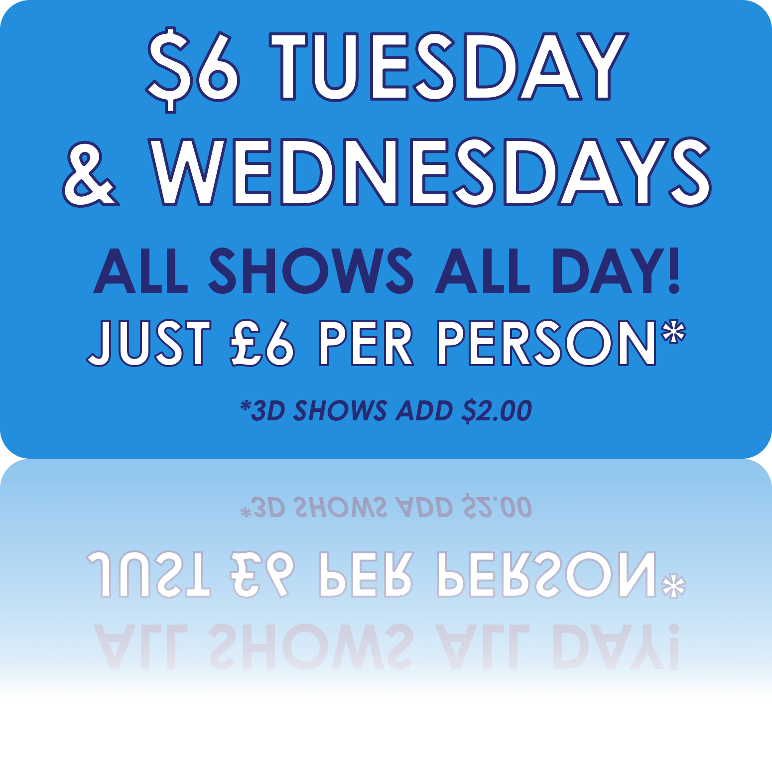 $6 Tuesday and Wednesday