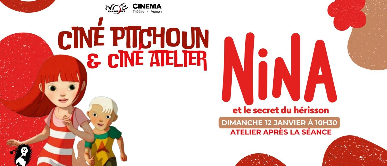 CINE PITCHOUN & ATELIER - NINA ET LE SECRET DU HERISSON