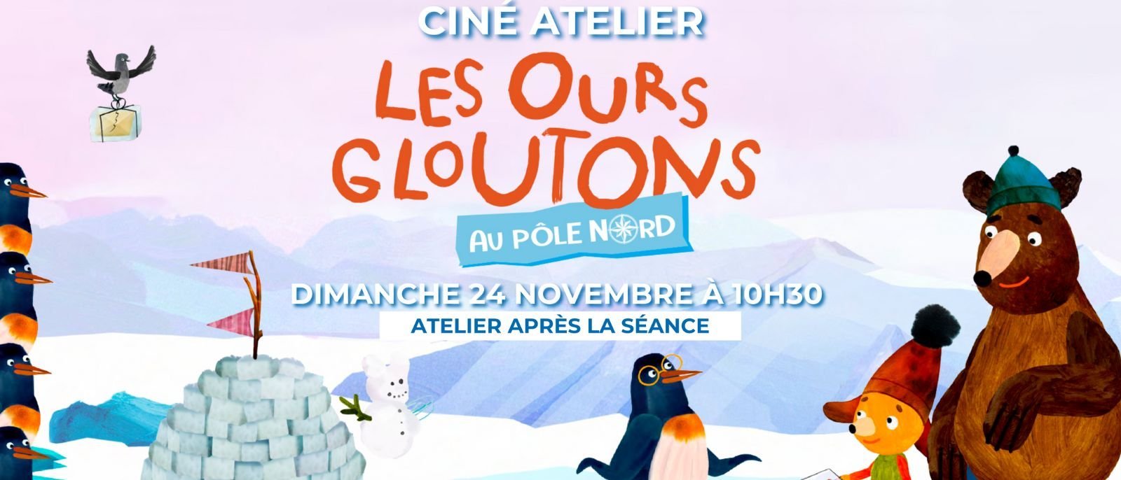 CINE ATELIER - LES OURS GLOUTONS AU PÔLE NORD