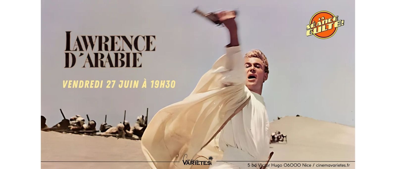 La Séance Culte n°6/2025 : Lawrence d'Arabie !