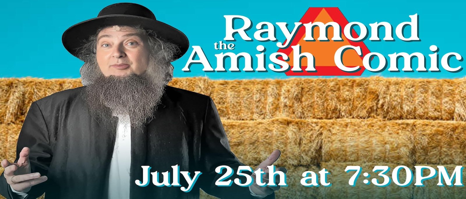 An Evening of Stand-Up Comedy w/ Raymond the Amish Comic