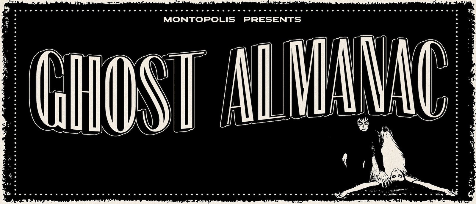 Ghost Almanac (Live Score by Montopolis)