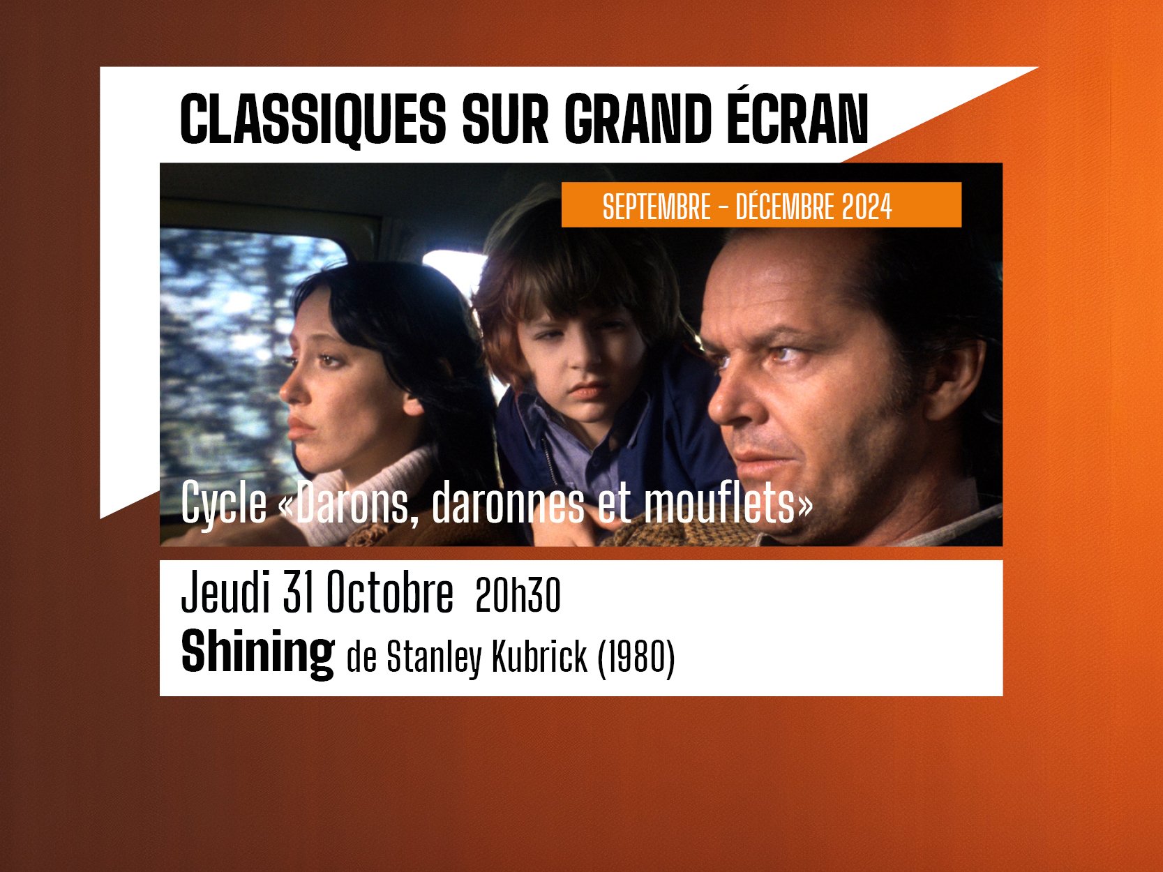 Shining de Stanley Kubrick (séance bonus) - Classiques sur Grand Ecran