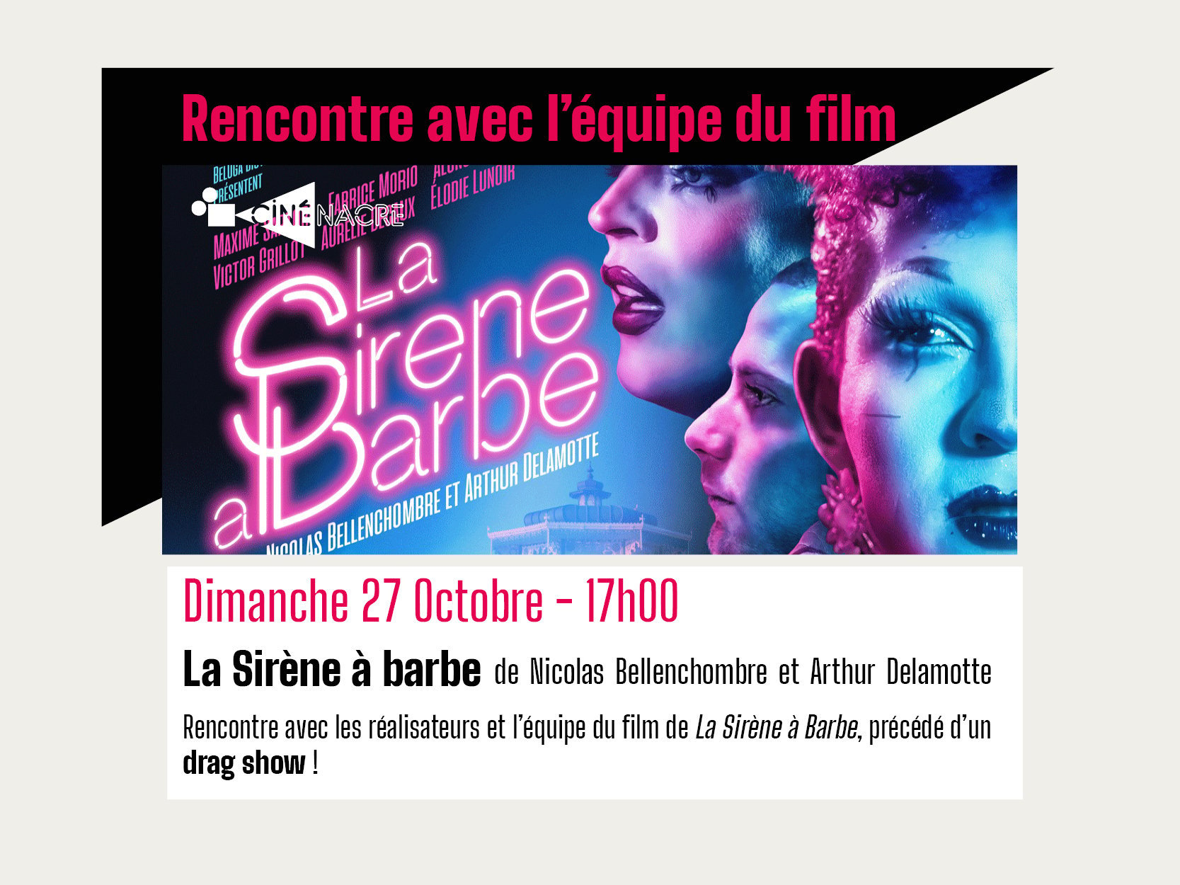 Rencontre & drag show avec l'équipe du film de La Sirène à barbe