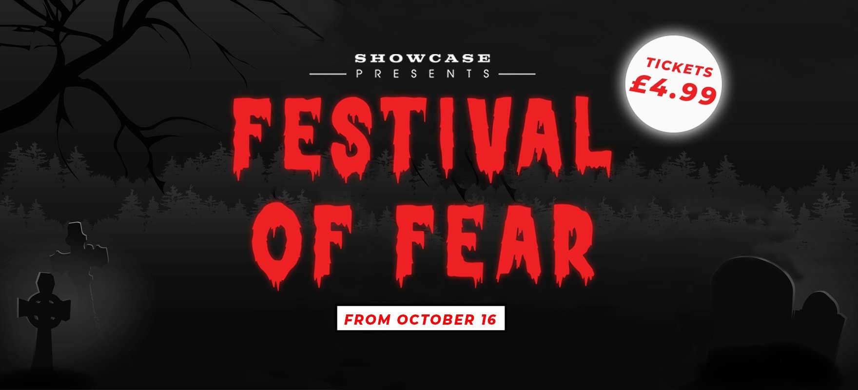 Festival of Fear at Showcase