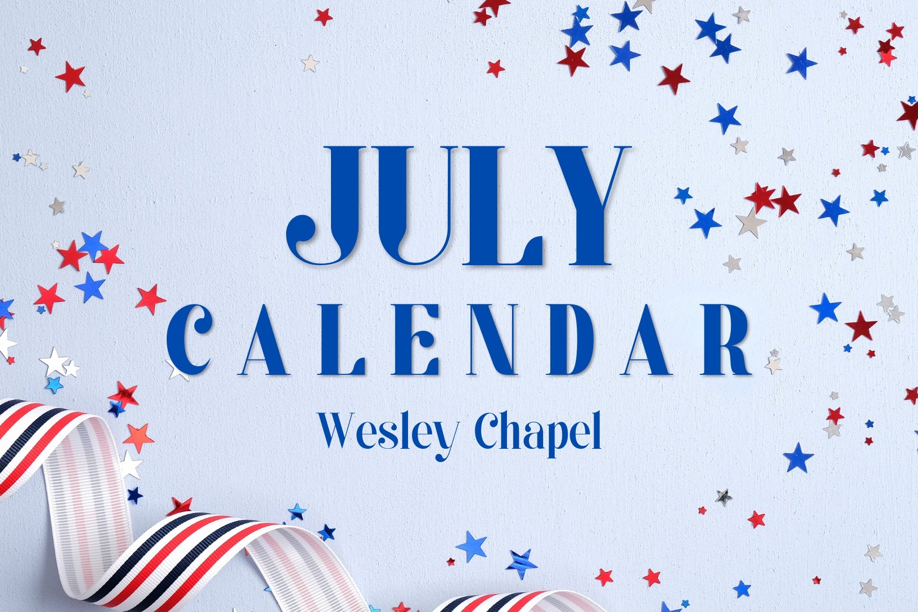 Wesley Chapel Monthly Events