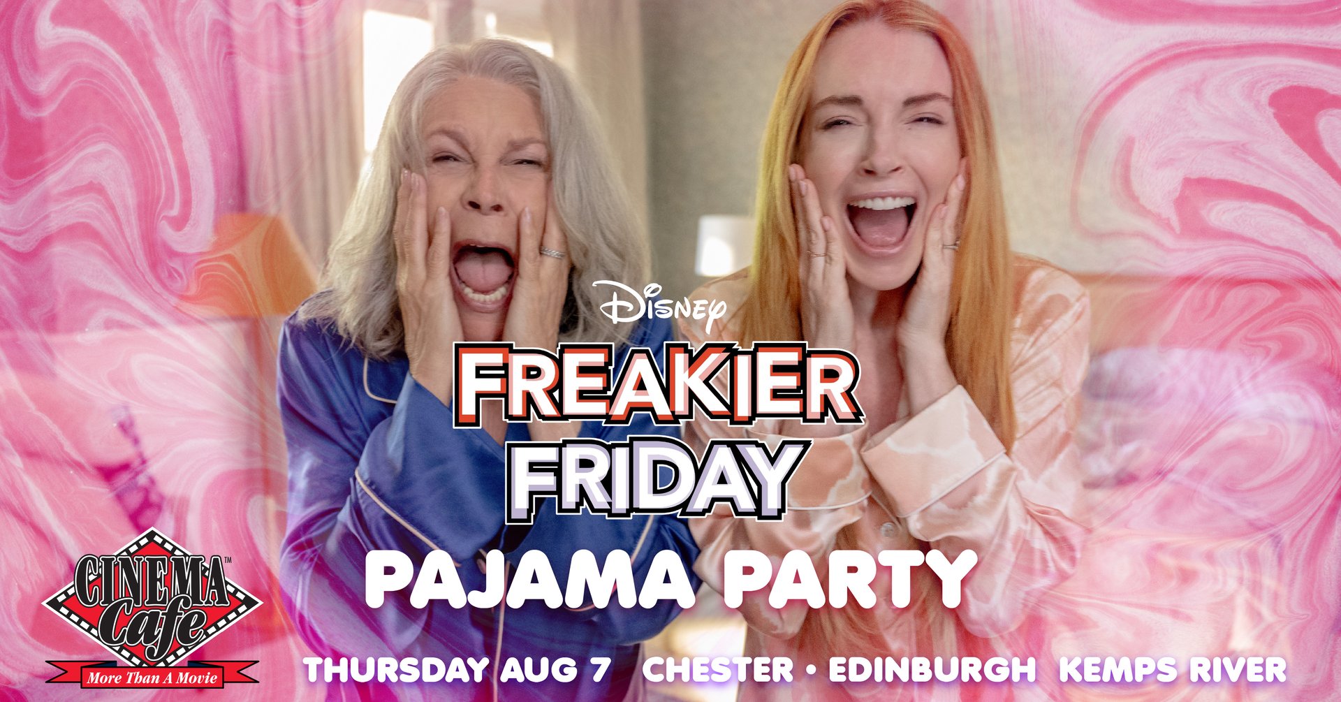 Chicks & Flicks: Freakier Friday Pajama Party 8/7 @ Chester, Edinburgh, Kemps River