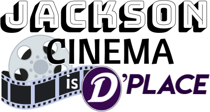 Jackson Cinema is D'Place