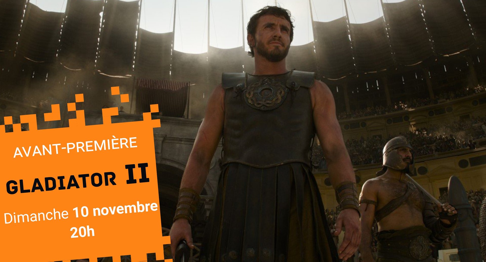 Avant-Première Gladiator II - Dimanche 10 novembre à 20h