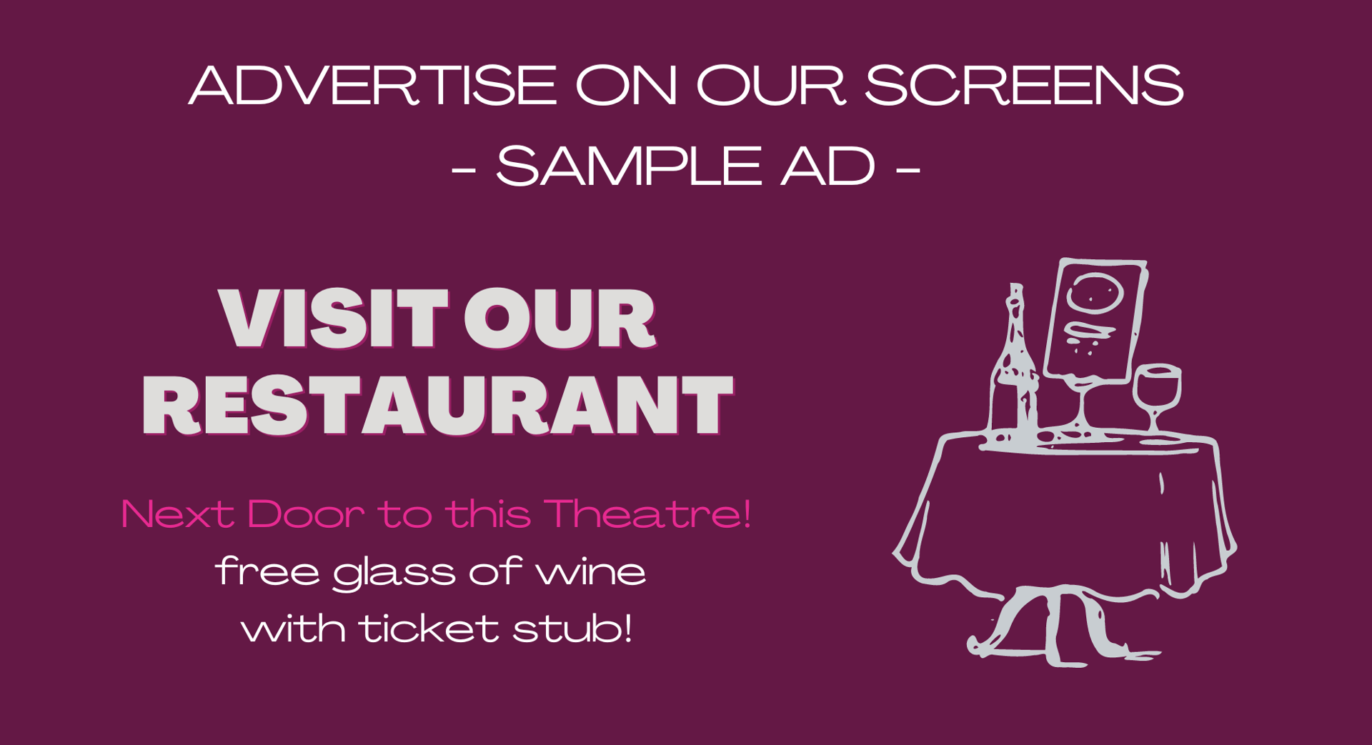 Advertise on Our Screens