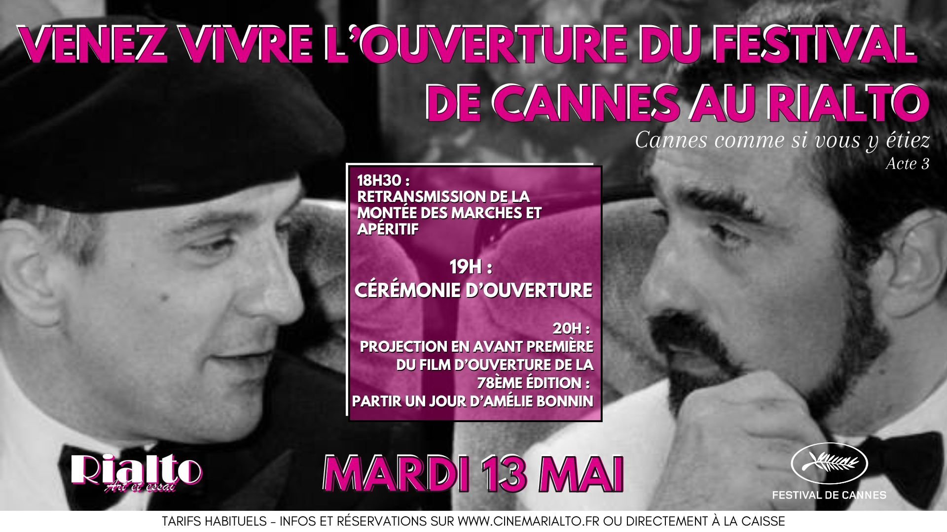 Venez vivre l’ouverture du Festival  de Cannes au Rialto 