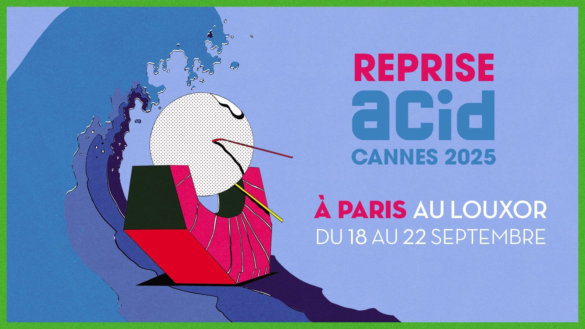 Reprise de L'ACID CANNES 2025