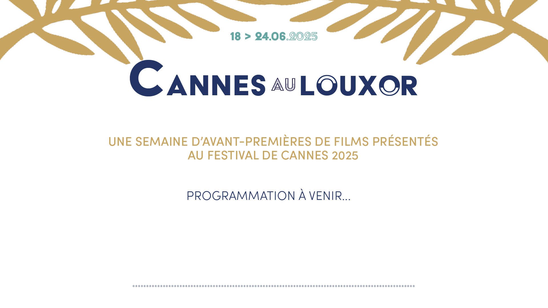 CANNES AU LOUXOR · Du 18 au 24 juin