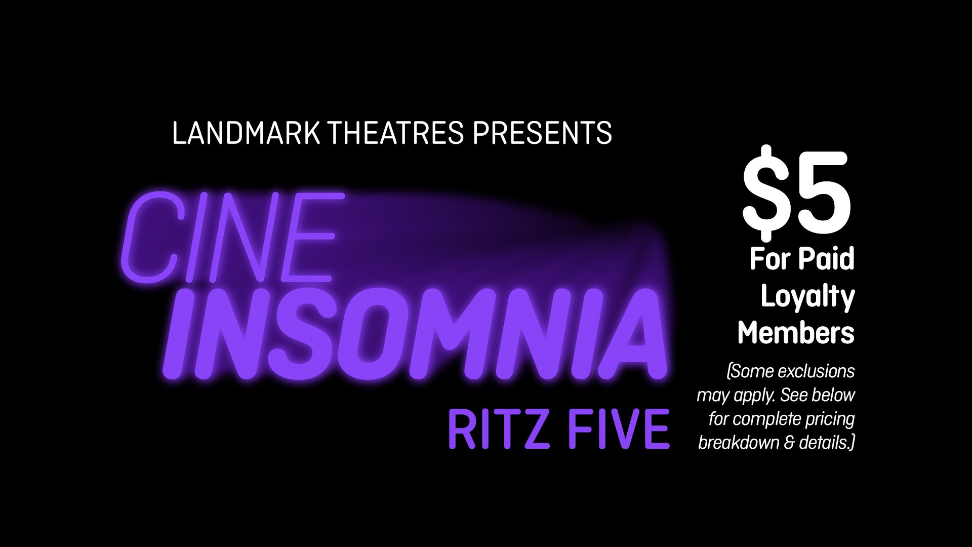 Landmark Ritz Five - Cine Insomnia Late Shows