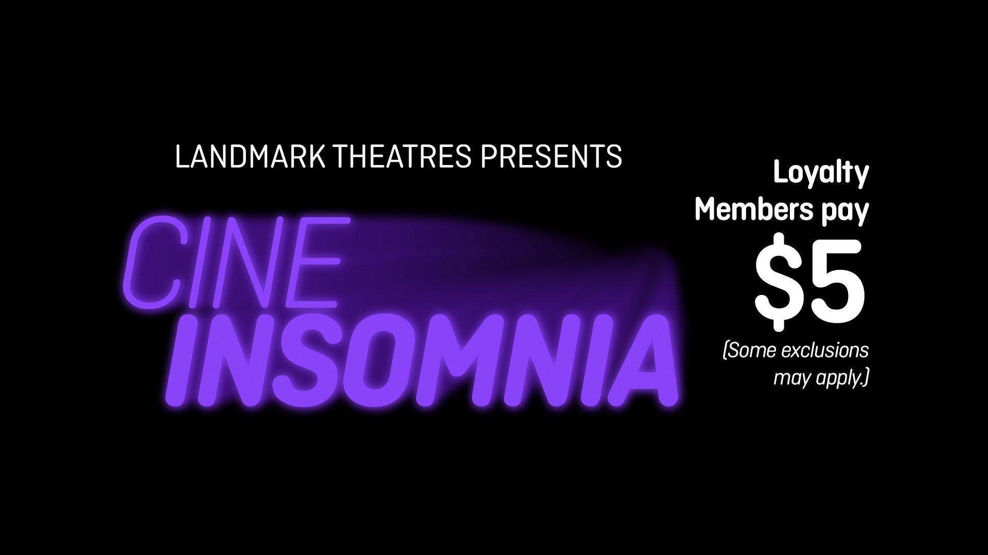 Landmark Westwood - Cine Insomnia Late Shows