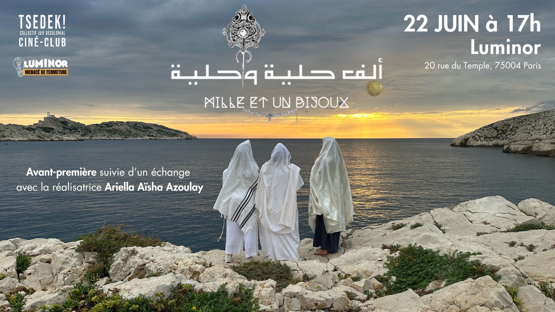 Dim 22 juin > Tsedek ! au Luminor : MILLE ET UN BIJOUX de Ariella Aïsha Azoulay