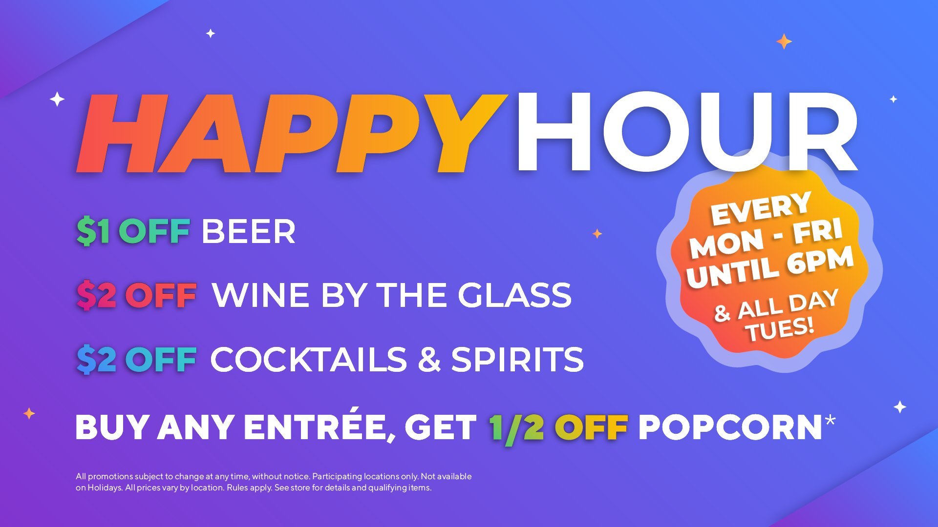 Happy Hour Every Mon-Friday until 6PM