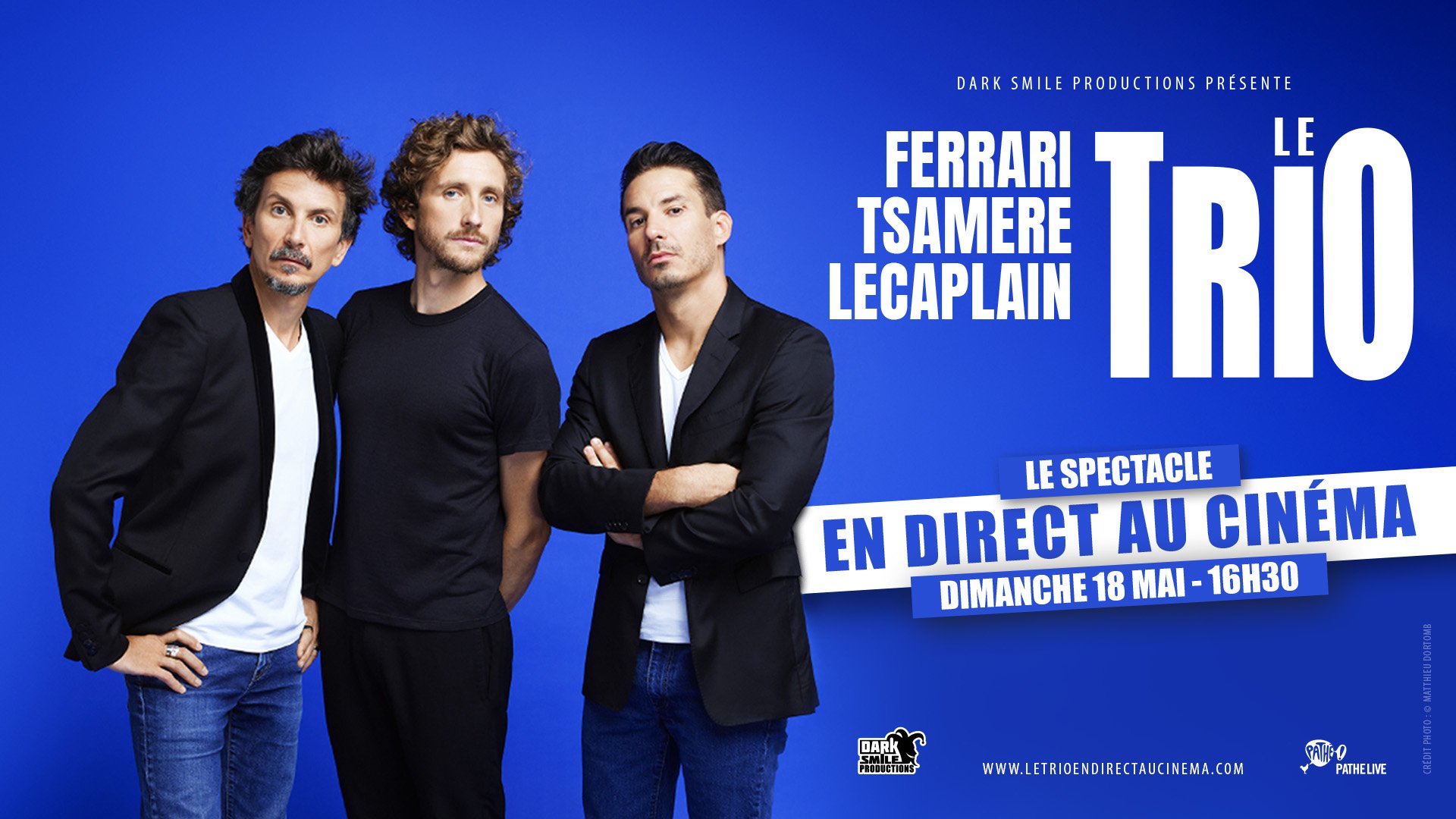 FERRARI. TSAMERE. LECAPLAIN. LE TRIO EN DIRECT AU CINEMA