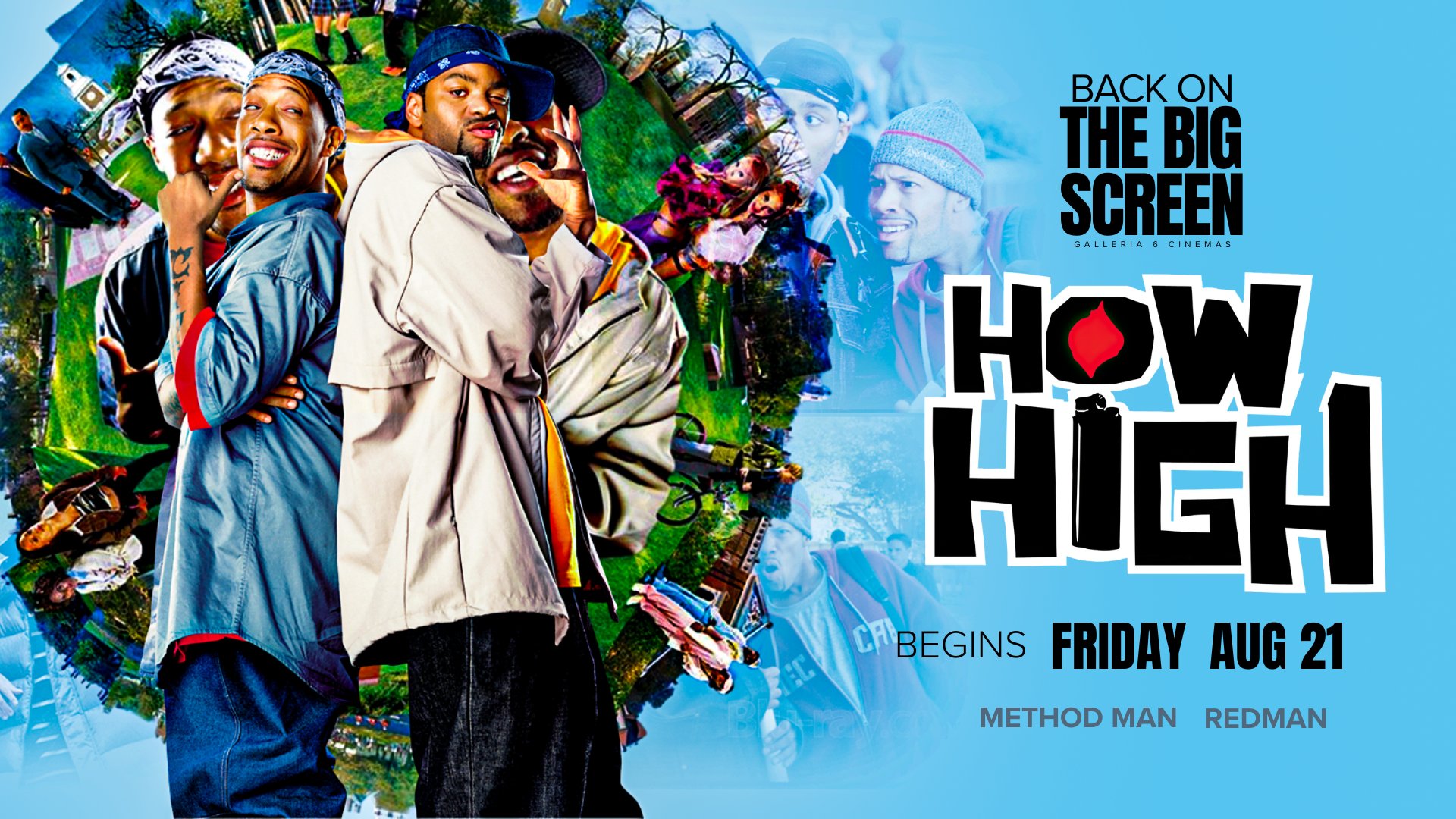 How High: Back on the Big Screen