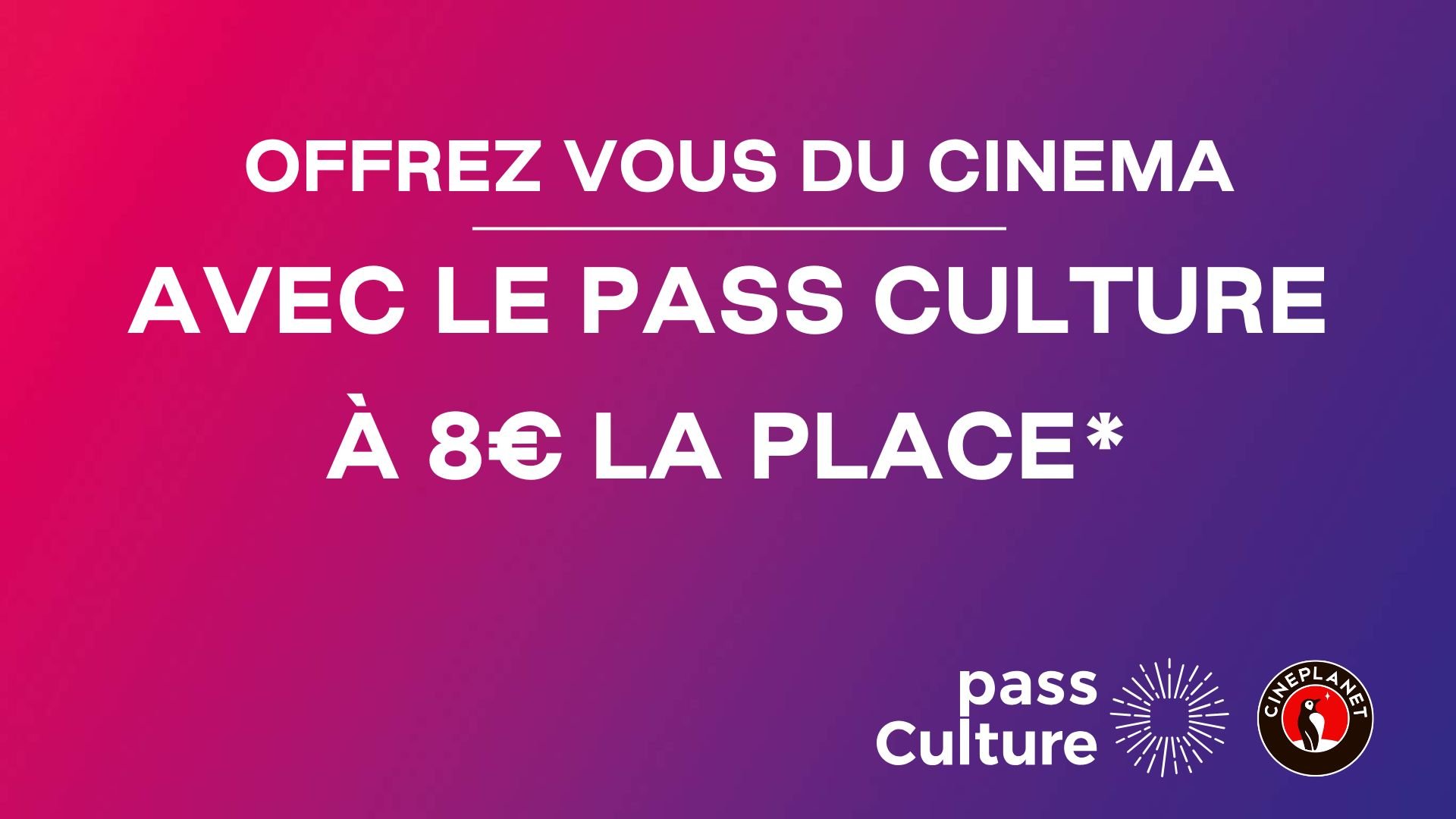 Pass culture au Cineplanet