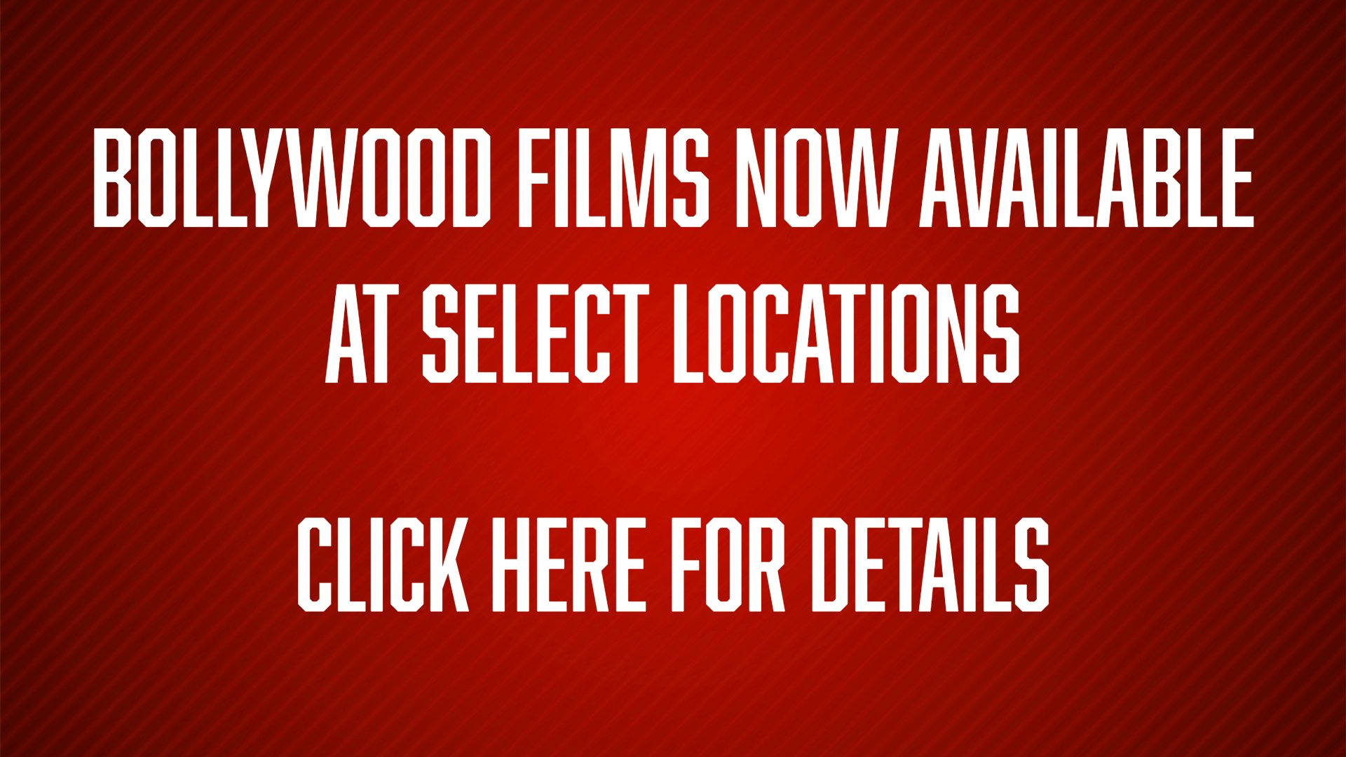 Bollywood films now available at select locations