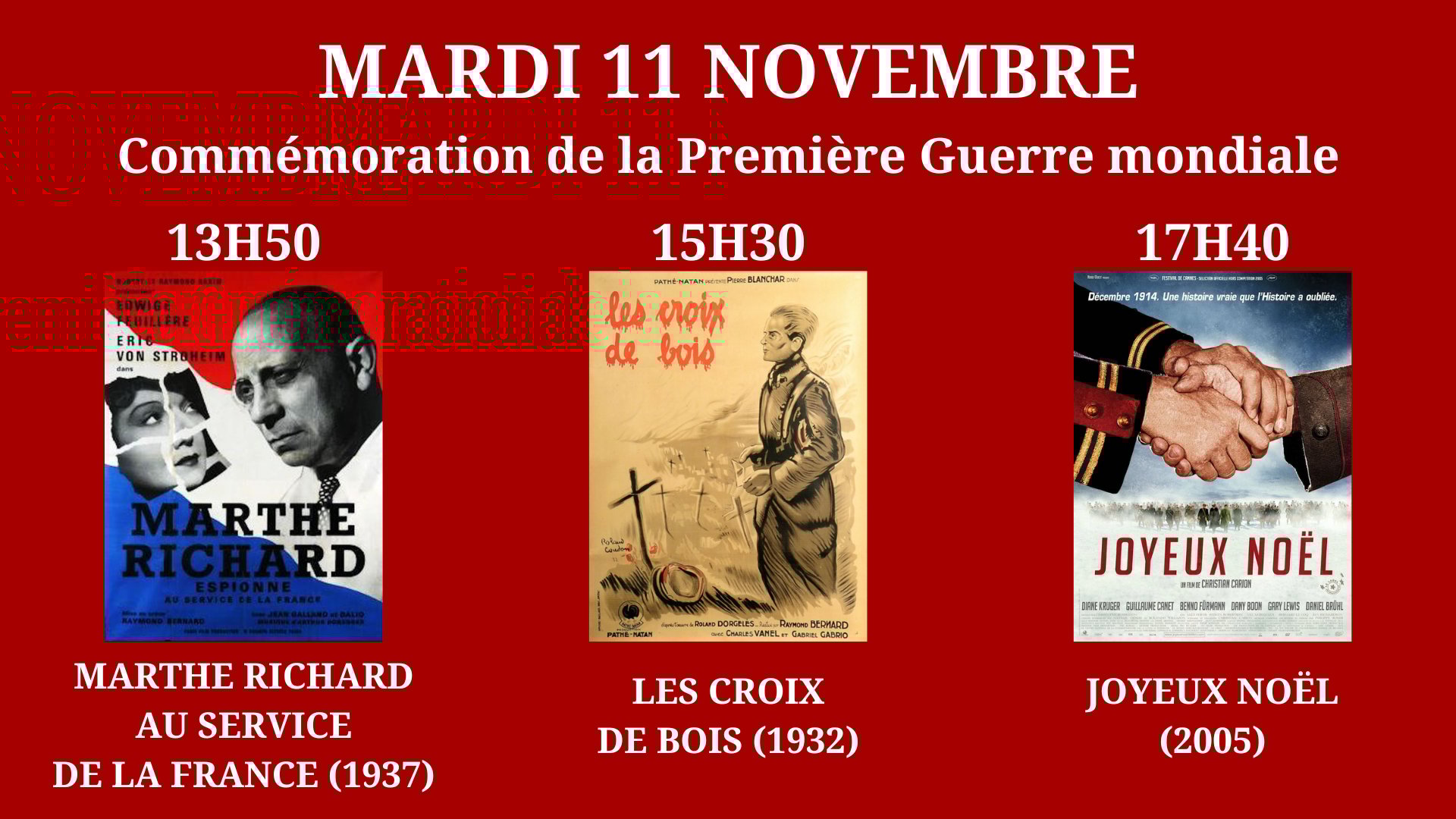 Cinéma Mac Mahon - 11 Novembre Première Guerre mondiale - Marthe Richard au service de la France - Les Croix de bois - Joyeux Noël
