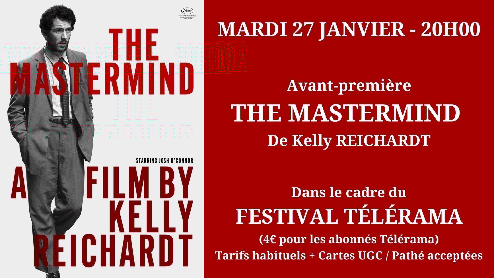 Cinéma Mac Mahon - Festival Télérama - Avant-première The Mastermind Kelly Reichardt