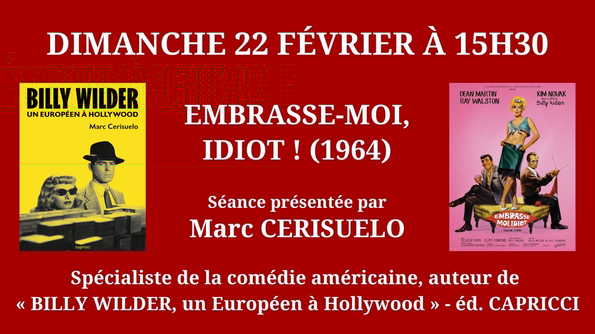 Cinéma Mac Mahon - Billy Wilder - Marc Cerisuelo - Embrasse-moi idiot