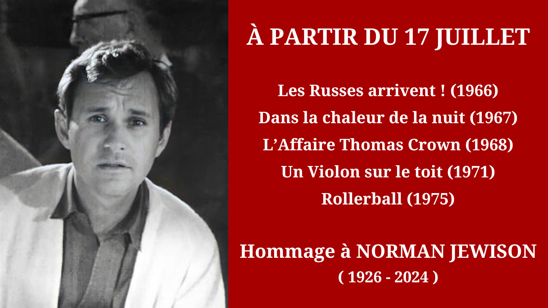 Cinéma Mac Mahon - Hommage à Norman Jewison 1