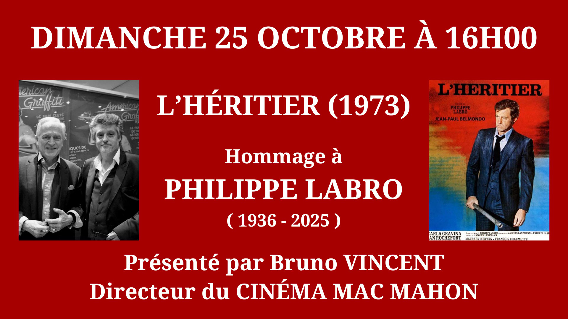 Cinéma Mac Mahon - Hommage à Philippe Labro - L'Héritier - Bruno