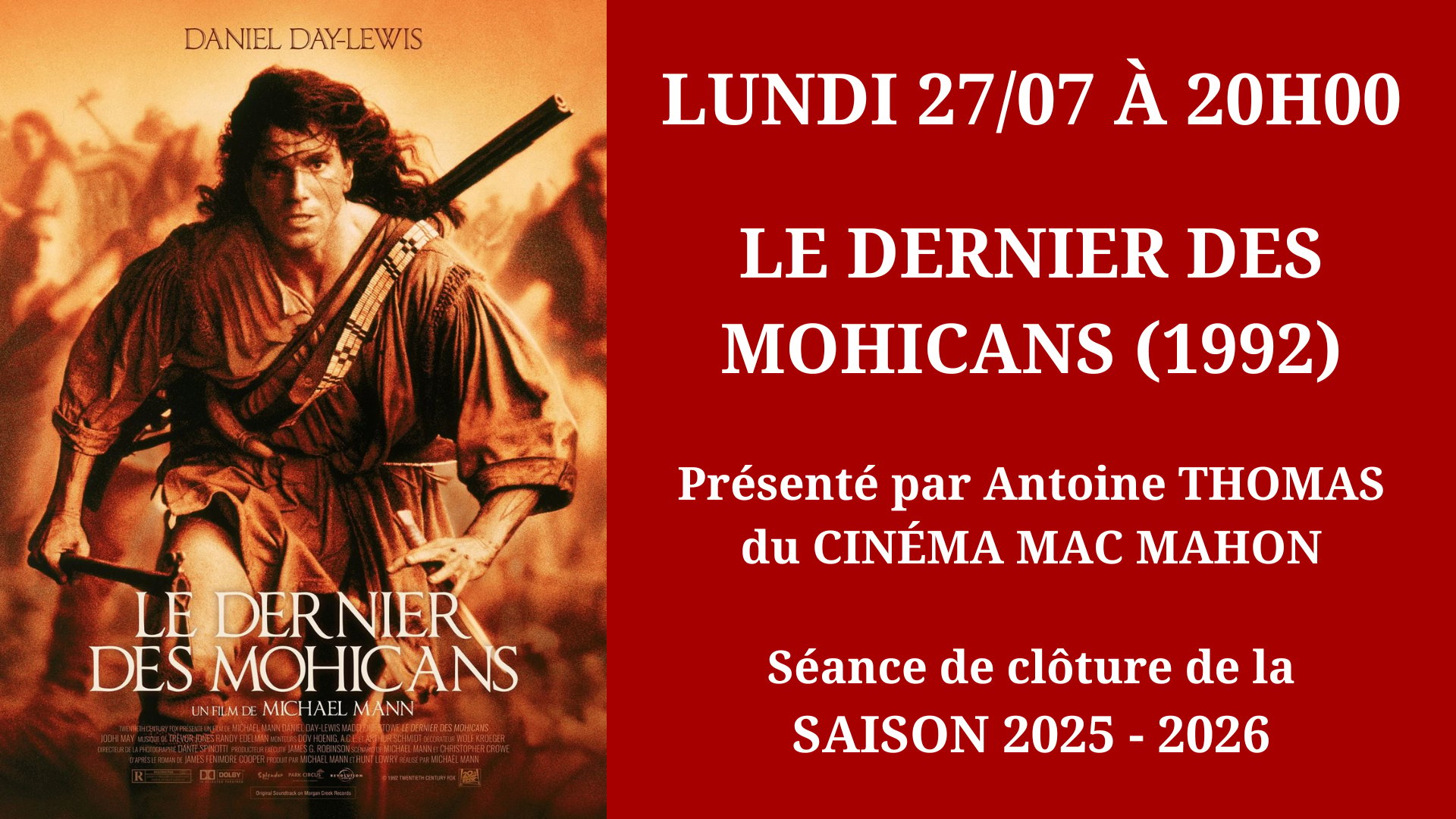 Cinéma Mac Mahon - Le Dernier des Mohicans - Fermeture estivale