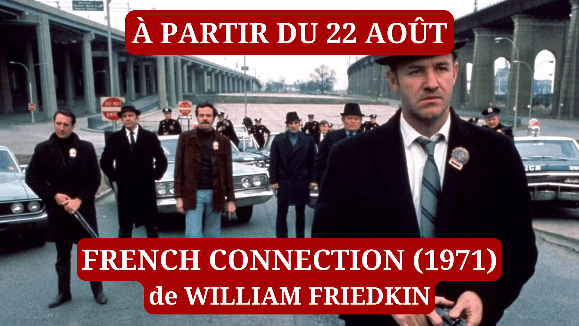 Cinéma Mac Mahon - French Connection - William Friedkin Gene Hackman