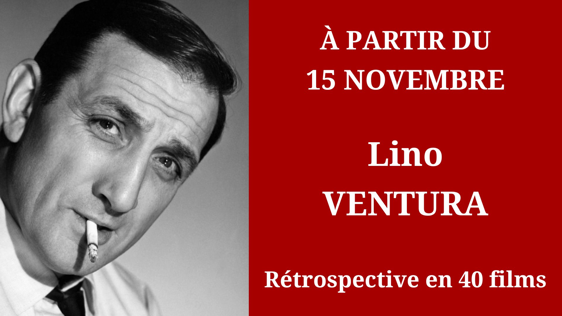 Rétrospective Lino Ventura - Cinéma Mac Mahon