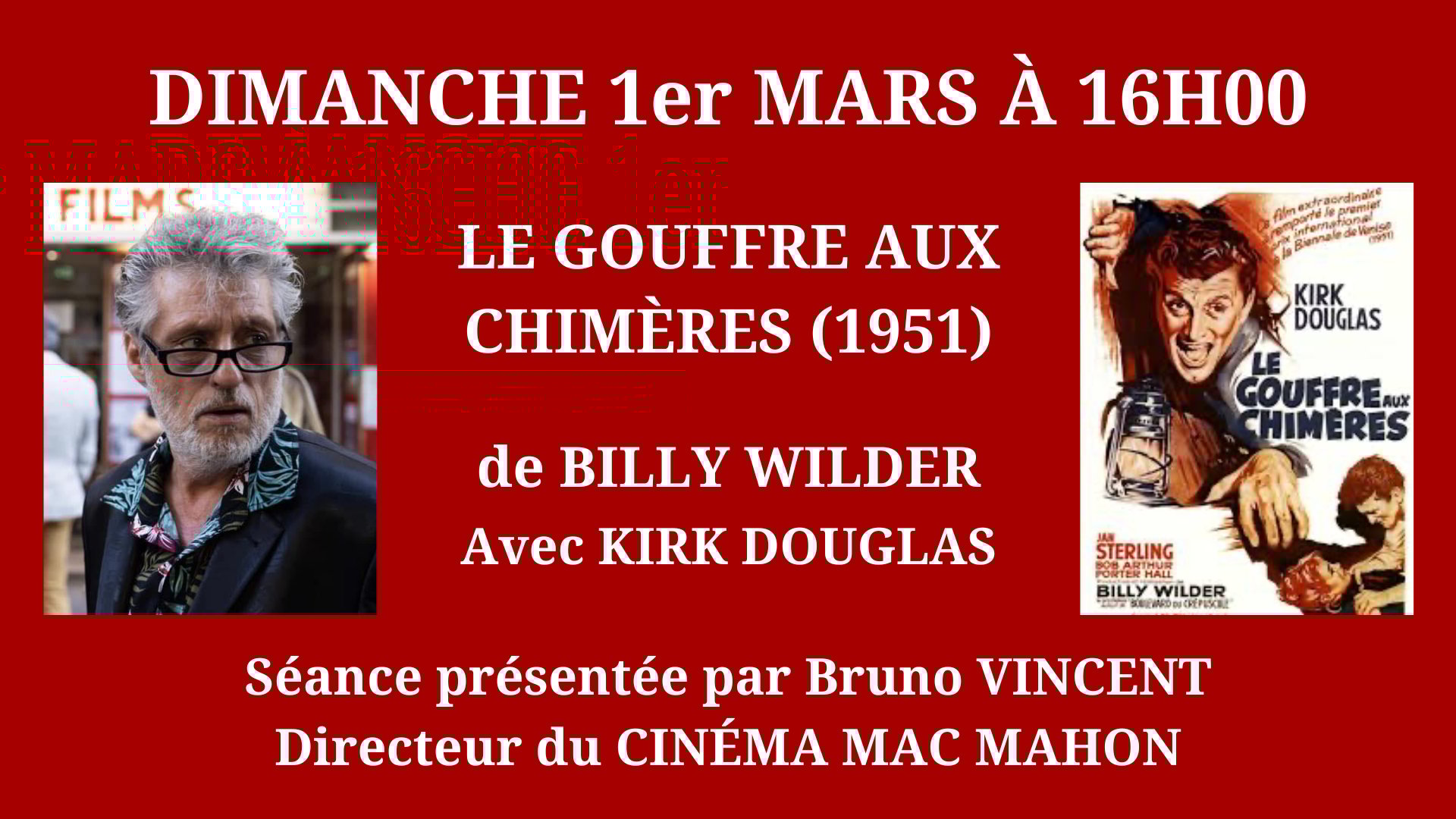 Cinéma Mac Mahon - Rétrospective Billy Wilder - Le Gouffre aux chimères - Bruno Vincent