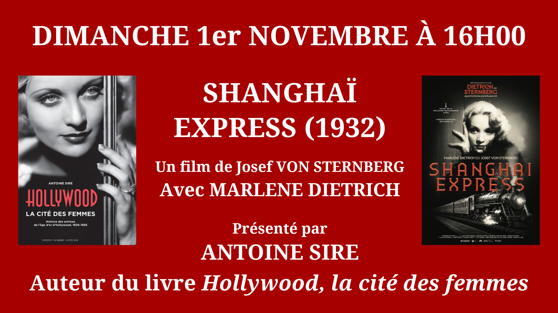 Cinéma Mac Mahon - Antoine Sire - Josef Von Sternberg - Marlene Dietrich - Shanghai Express
