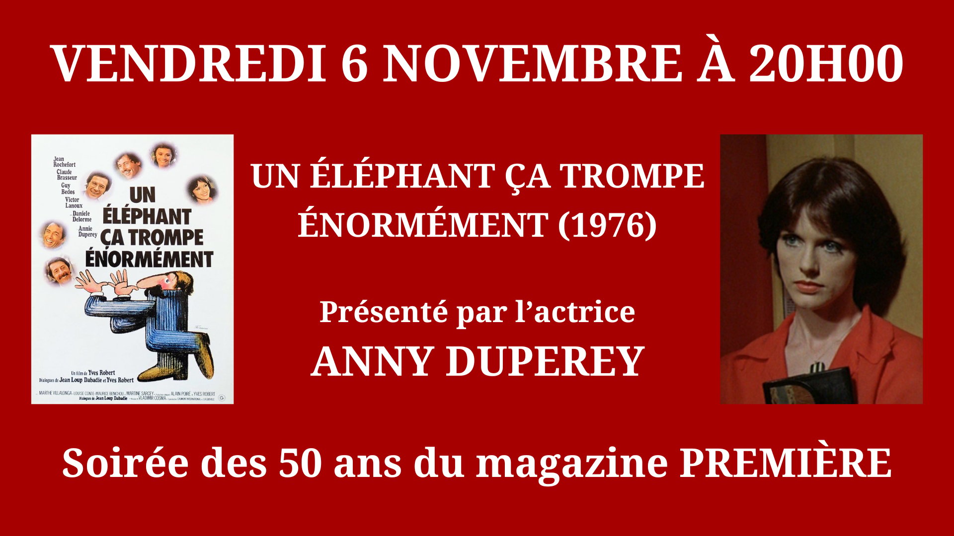 Cinéma Mac Mahon - Première 50 ans - Anny Duperey - Un éléphant ça trompe énormément