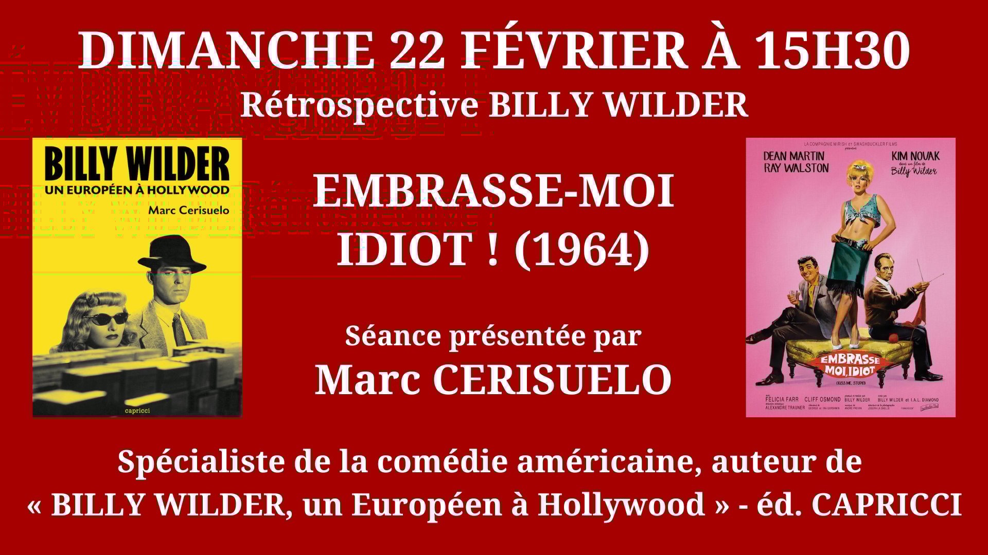 Cinéma Mac Mahon - Billy Wilder - Marc Cerisuelo - Embrasse-moi idiot