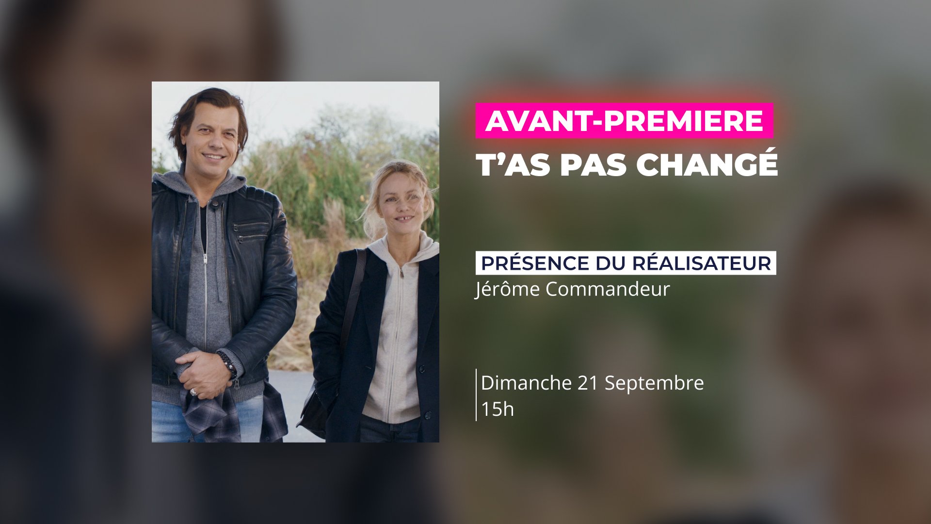 Avant-première : T'as pas changé (Présence du réalisateur)
