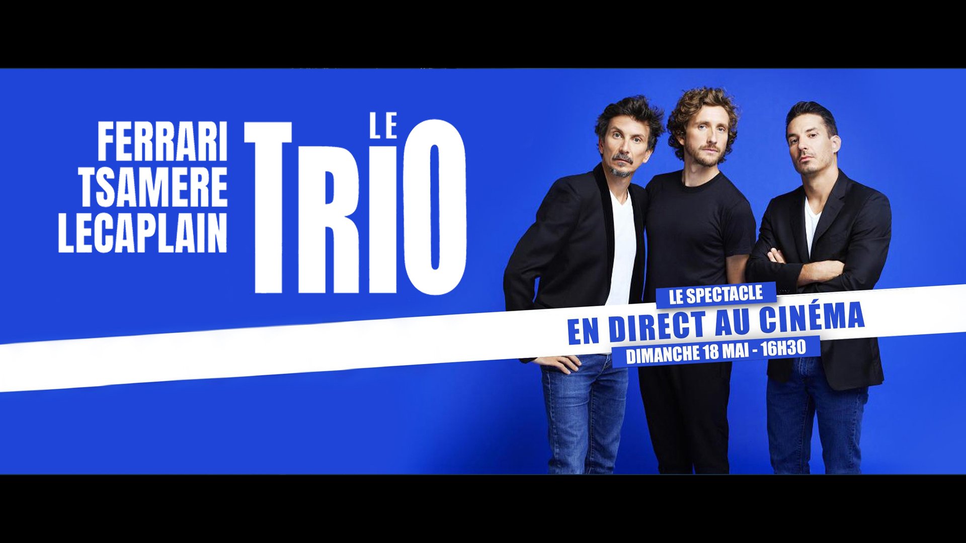 Le Trio en direct au cinéma