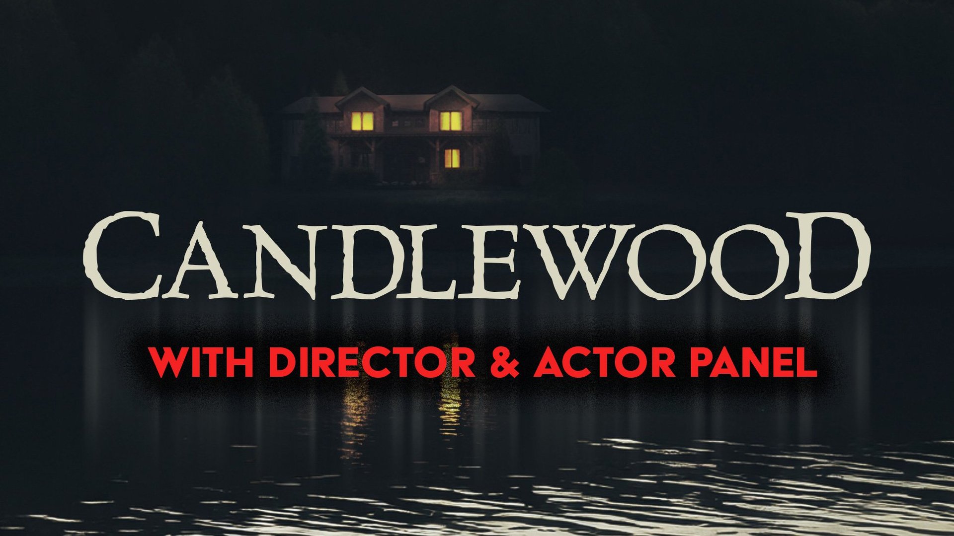 Candlewood with director and actor panel