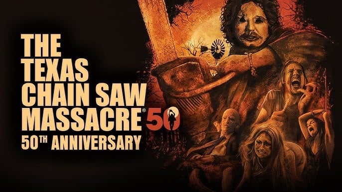 The Texas Chain Saw Massacre: 50th Anniversary