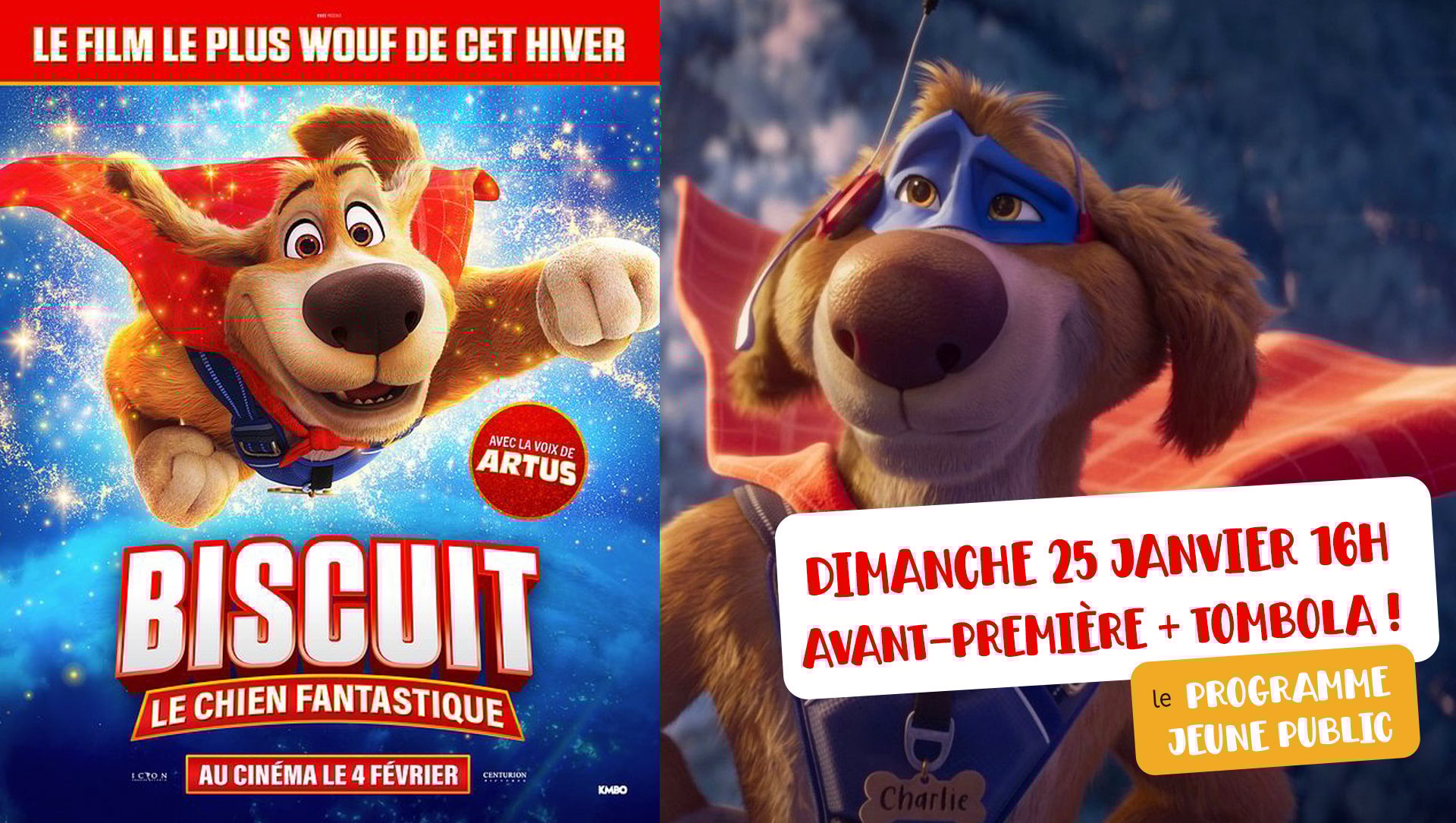 Avant première de Biscuit le chien fantastique précédée d'une tombola