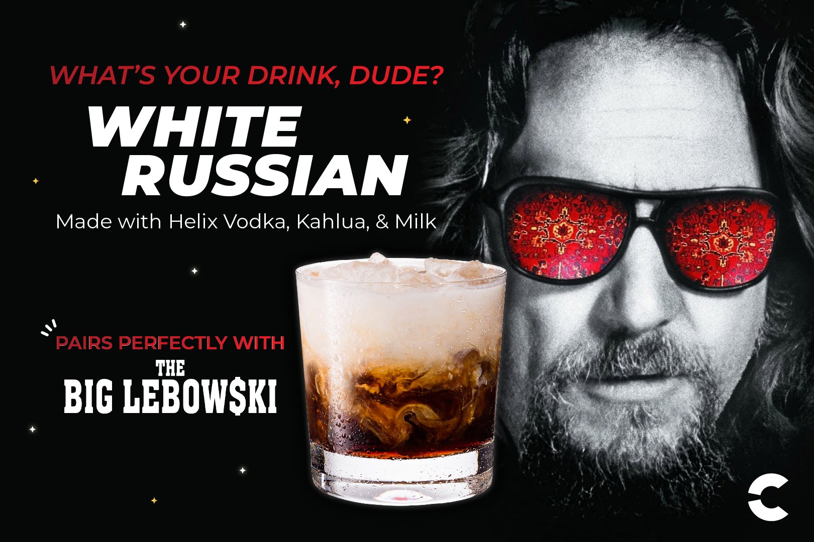 Order a White Russian while watching The Big Lebowski at Cinepolis
